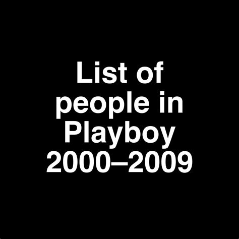 List of people in Playboy 2000–2009